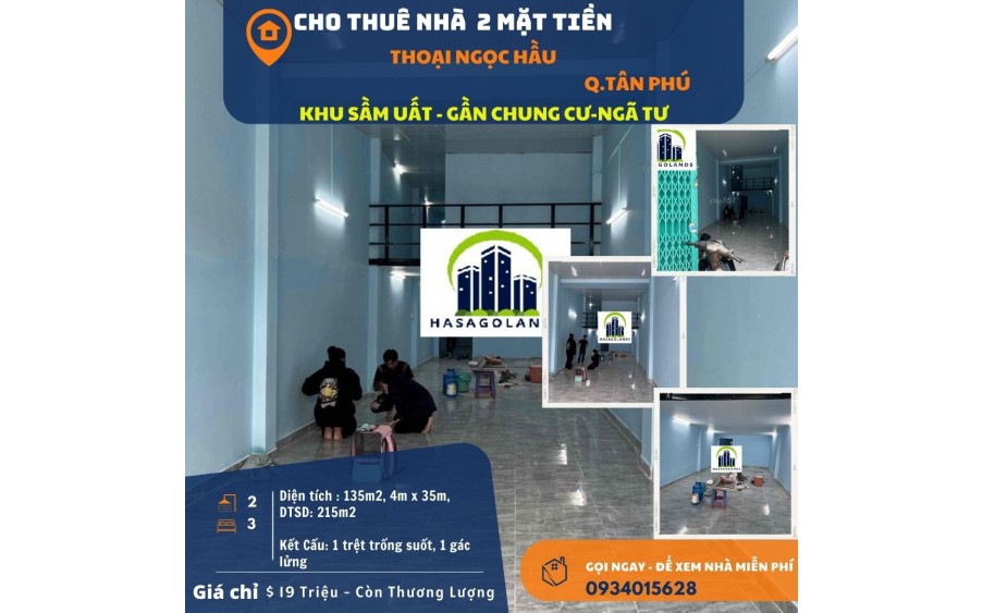 HIẾM- Cho thuê nhà mặt tiền Thoại Ngọc Hầu 135m2, 19Triệu - gần CHUNG CƯ